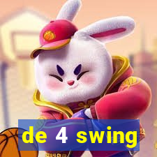 de 4 swing